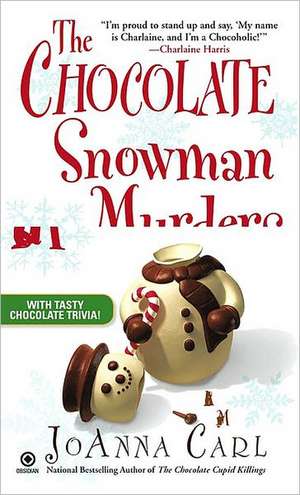 The Chocolate Snowman Murders de JoAnna Carl