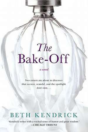 The Bake-Off de Beth Kendrick