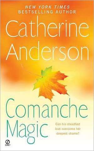 Comanche Magic de Catherine Anderson