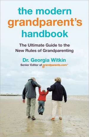 The Modern Grandparent's Handbook de Georgia Witkin