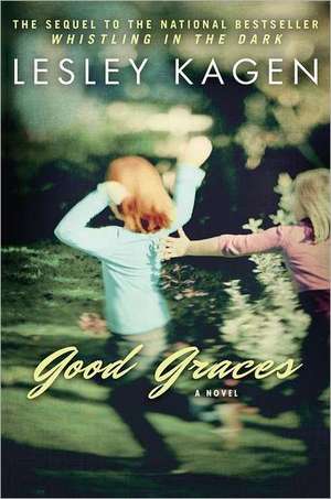 Good Graces de Lesley Kagen