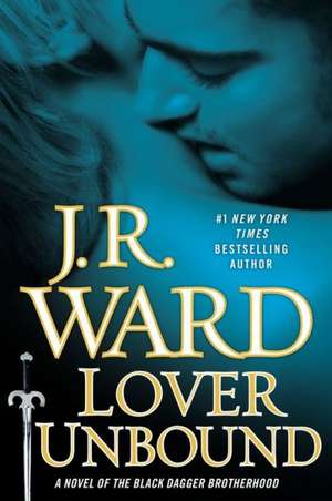 Lover Unbound de J. R. Ward