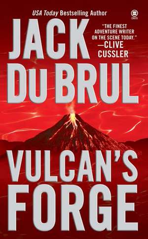 Vulcan's Forge de Jack Du Brul