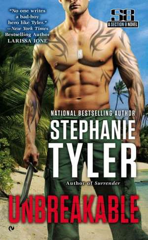 Unbreakable de Stephanie Tyler