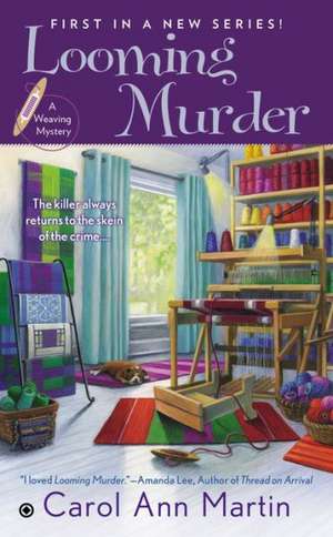 Looming Murder de Carol Ann Martin