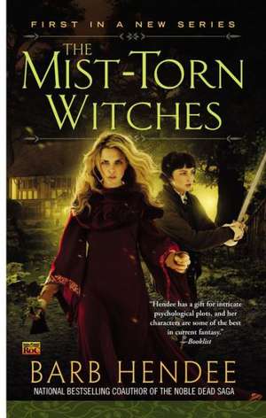 The Mist-Torn Witches de Barb Hendee