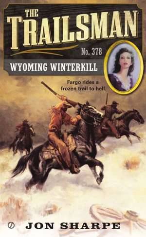 Wyoming Winterkill de Jon Sharpe