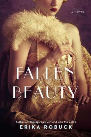 Fallen Beauty de Erika Robuck