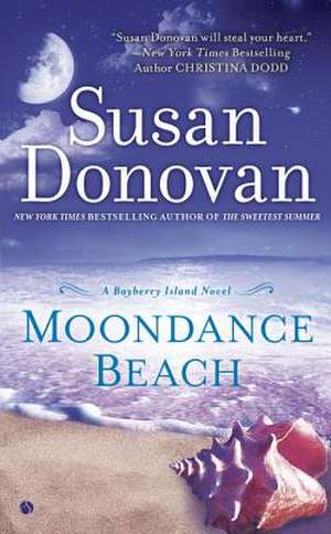 Moondance Beach: A Bayberry Island Novel de Susan Donovan