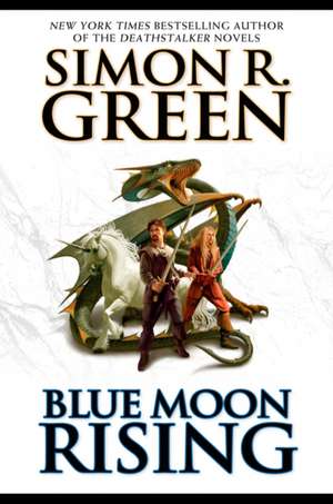 Blue Moon Rising de Simon R. Green