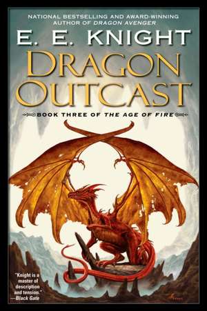 Dragon Outcast de E. E. Knight