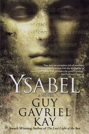 Ysabel de Guy Gavriel Kay