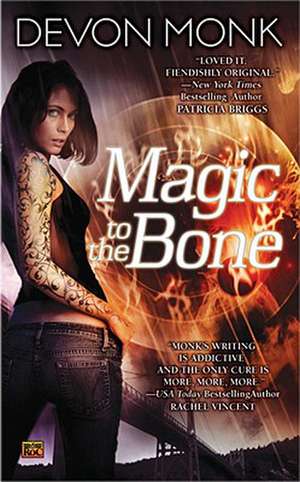 Magic To The Bone de Devon Monk