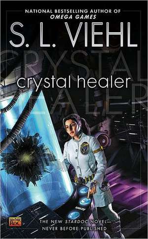 Crystal Healer de S. L. Viehl