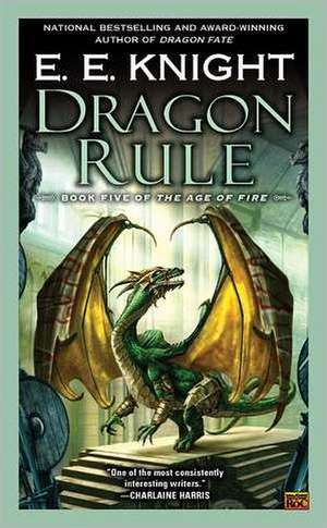 Dragon Rule de E. E. Knight