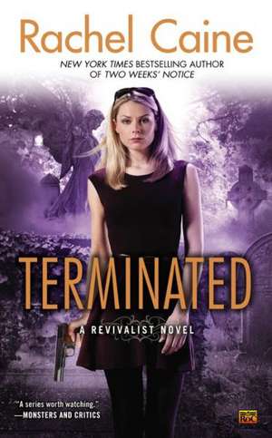 Terminated de Rachel Caine