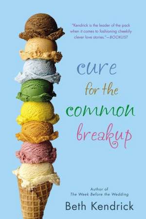 Cure for the Common Breakup de Amy Rubinate