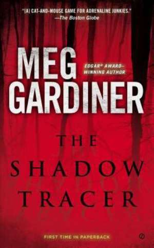 The Shadow Tracer de Meg Gardiner