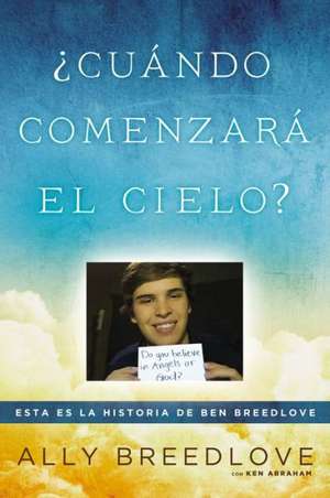 Cu ndo comenzar el cielo? de Ally Breedlove