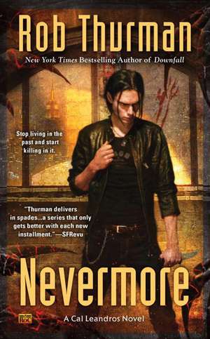 Nevermore: A Cal Leandros Novel de Rob Thurman