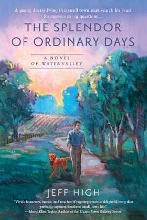 The Splendor of Ordinary Days de Jeff High