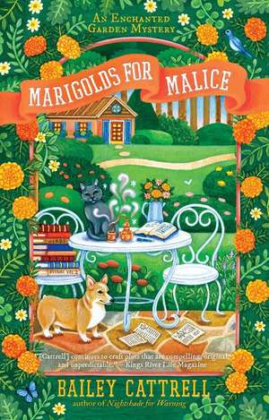 Marigolds for Malice de Bailey Cattrell