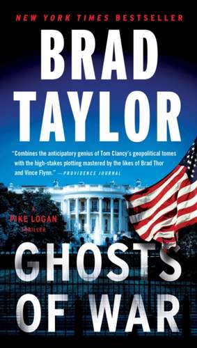 Ghosts of War: A Pike Logan Thriller de Brad Taylor