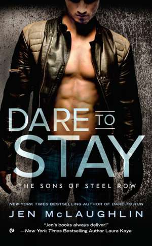 Dare to Stay de Jen McLaughlin