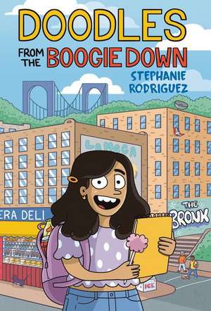 Doodles from the Boogie Down de Stephanie Rodriguez