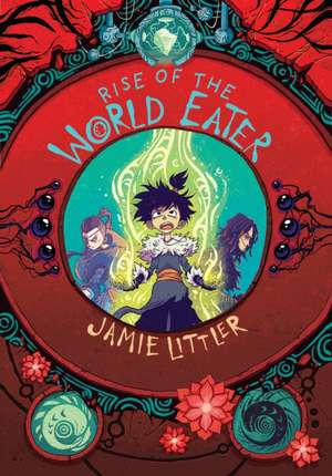 Rise of the World Eater de Jamie Littler