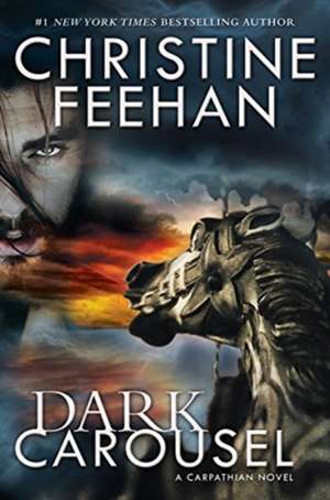 Dark Carousel de Christine Feehan