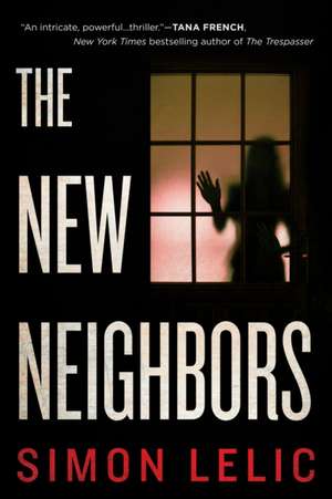 The New Neighbors de Simon Lelic