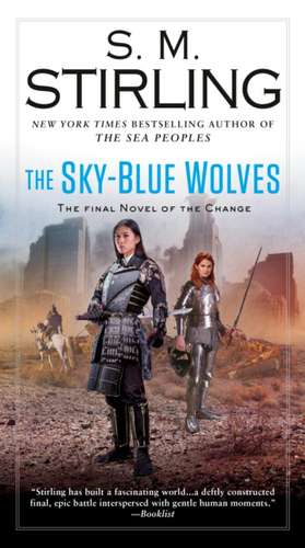 The Sky-Blue Wolves de S M Stirling