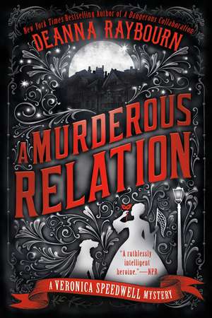 A Murderous Relation de Deanna Raybourn