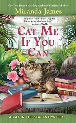 Cat Me If You Can de Miranda James