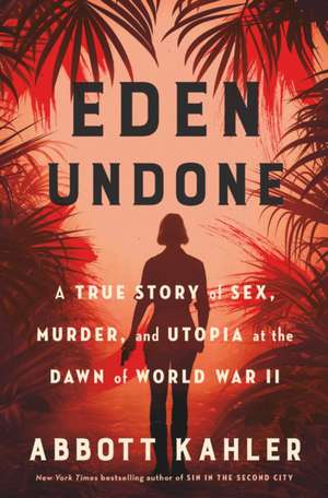 Eden Undone de Abbott Kahler