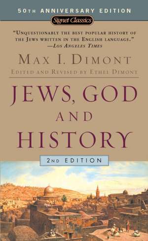 Jews, God And History: 2nd Edition de Max I. Dimont