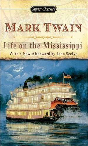 Life On The Mississippi de Mark Twain