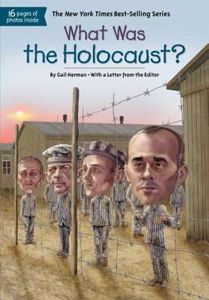 What Was the Holocaust? de Gail Herman