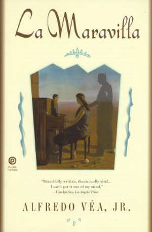 La Maravilla de Alfredo Vea