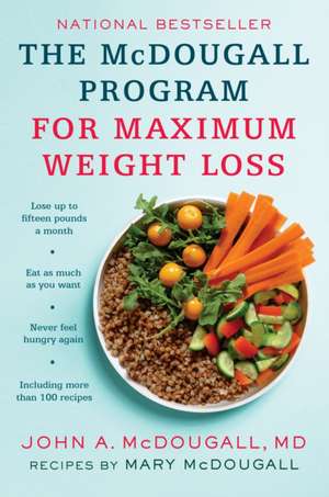 The McDougall Program for Maximum Weight Loss de John A. McDougall