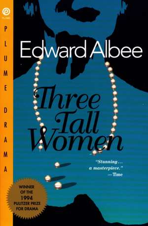 Three Tall Women de Edward Albee