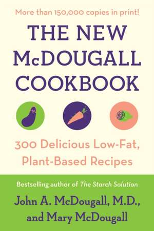 The New Mcdougall Cookbook