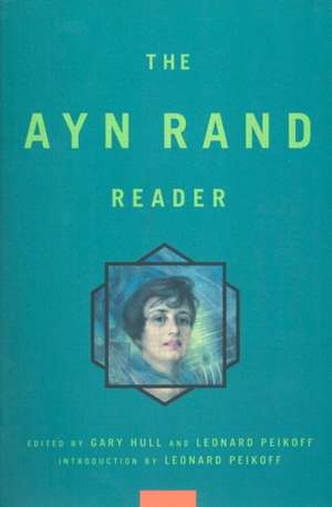 Ayn Rand Reader de Ayn Rand