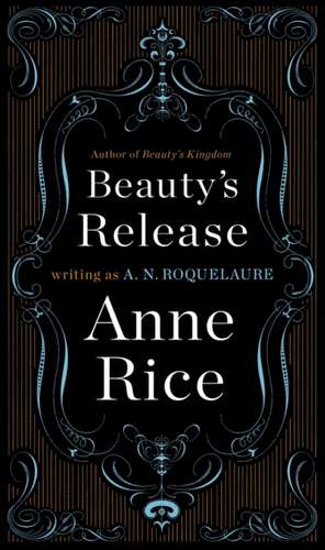 Beauty's Release de A. N. Roquelaure