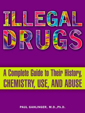 Illegal Drugs de Paul M. Gahlinger