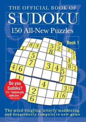 The Official Book of Sudoku: Book 1 de Plume Books