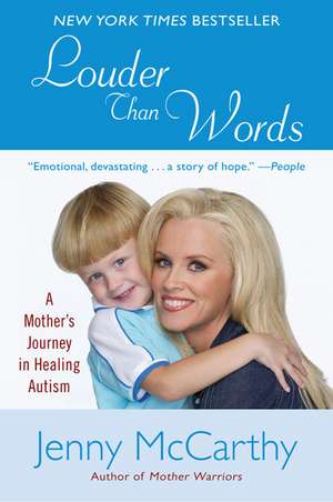 Louder Than Words: A Mother's Journey in Healing Autism de Jenny McCarthy