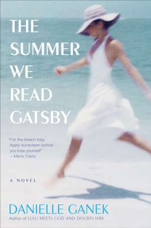 The Summer We Read Gatsby de Danielle Ganek