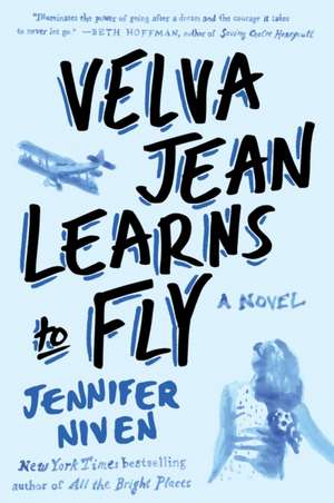 Velva Jean Learns to Fly de Jennifer Niven